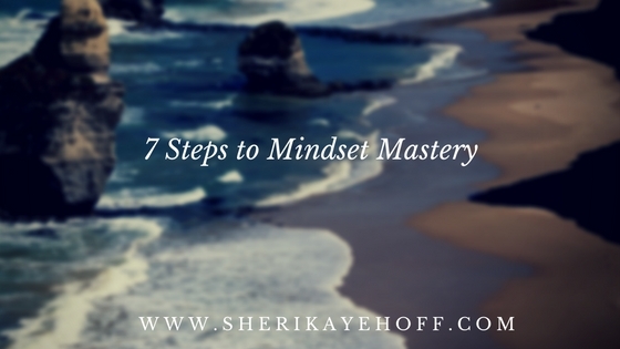 7 Step to Mindset Mastery