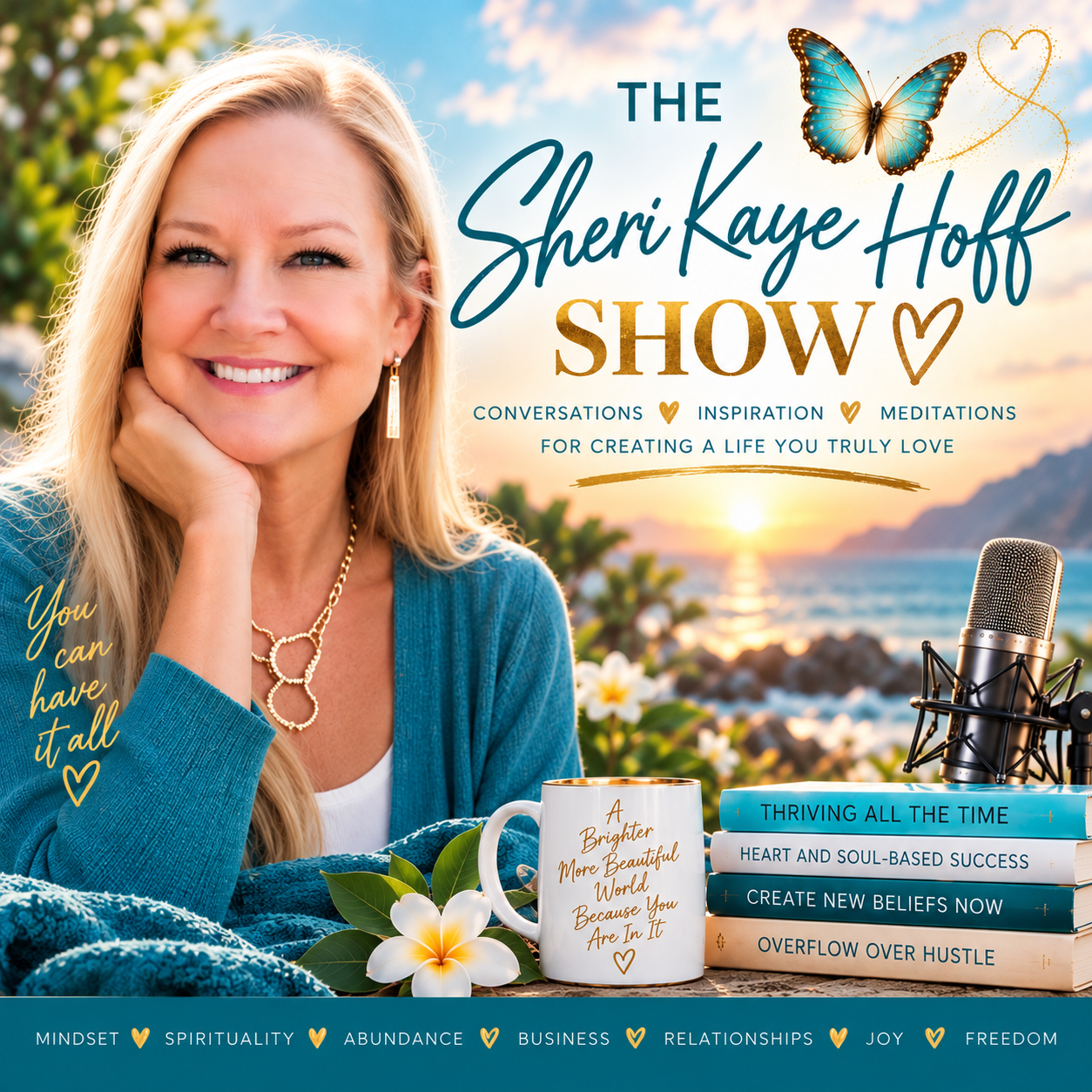The Sheri Kaye Hoff Show Podcast