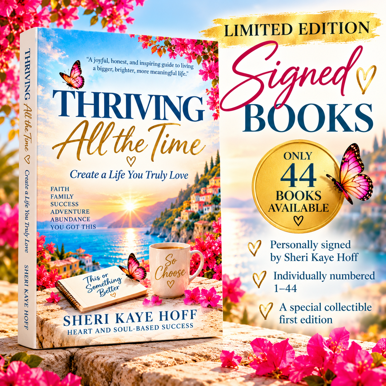 Thriving All the Time limited edition signed book by Sheri Kaye Hoff: 44 individually numbered copies