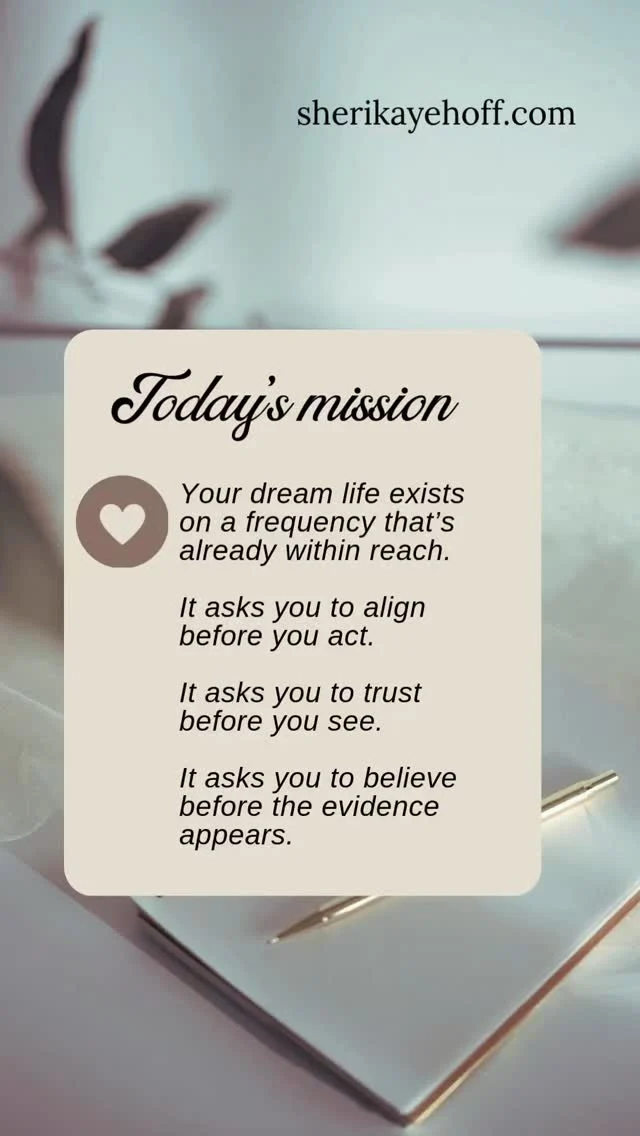 Your dream life exists on a frequency that’s already within reach.

It asks you to align before you act.

It asks you to trust before you see.

It asks you to believe before the evidence appears.

#HeartAndSoulSuccess #DreamLifeNow #BelieveItToReceiveIt #MindsetMatters #AlignedSuccess